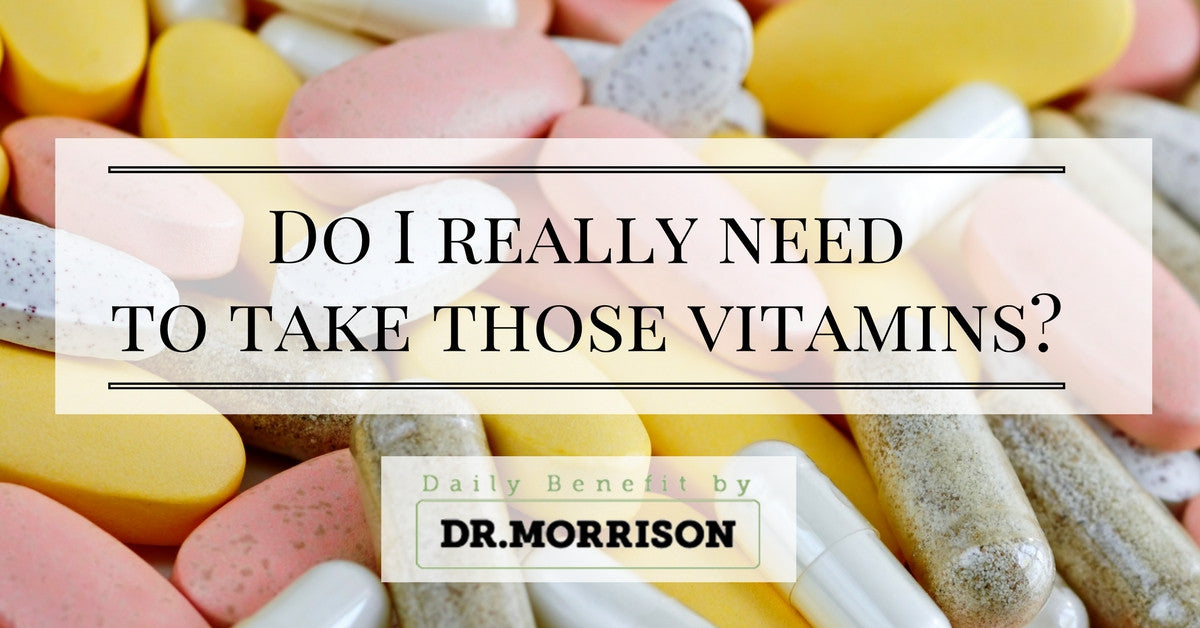The top questions to ask yourself before taking vitamins