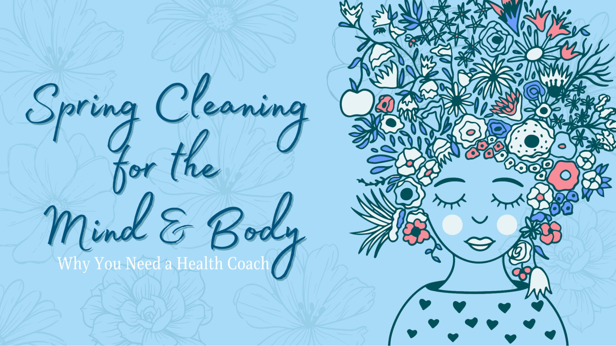 Spring Cleaning for the Mind & Body
