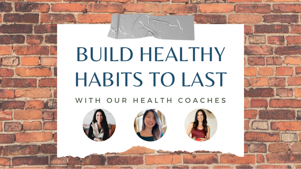 Build Healthy Habits to Last