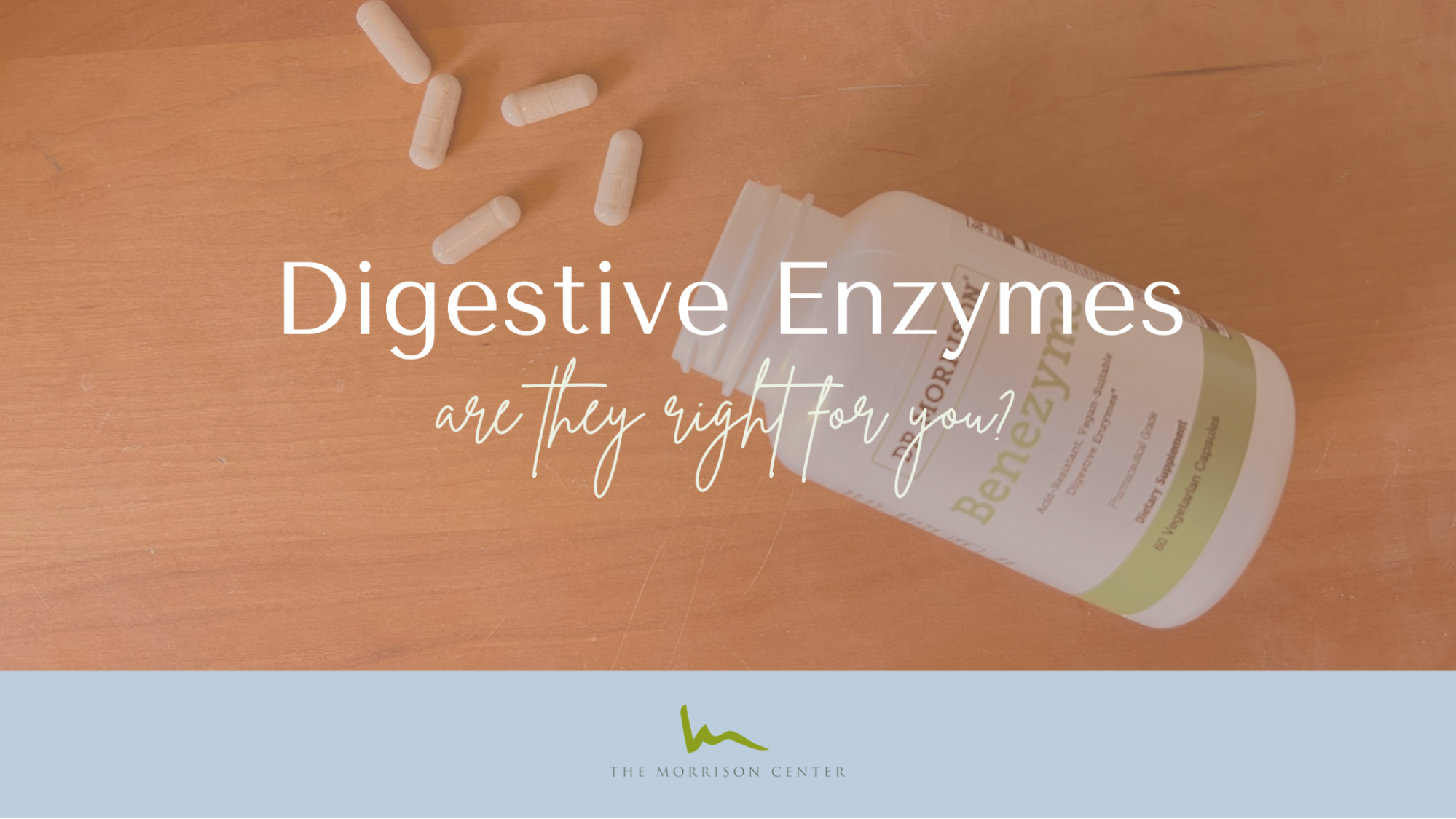 Are Digestive Enzymes Right for You?