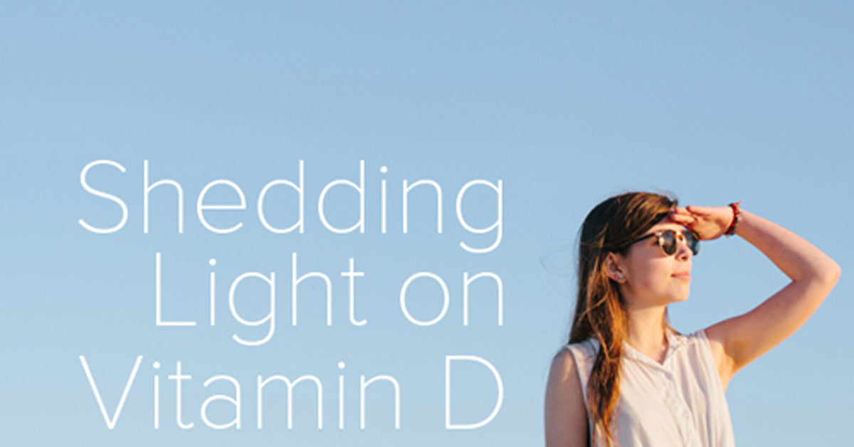 Shedding Light on Vitamin D